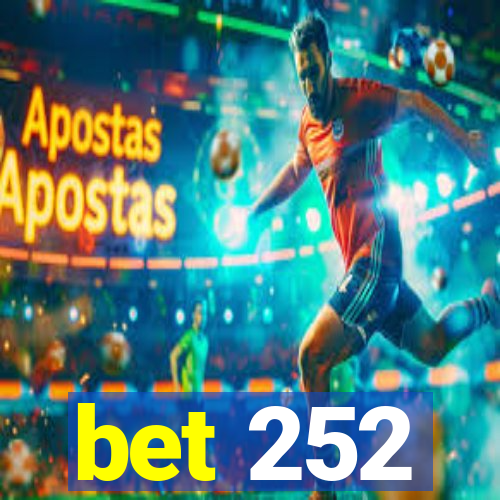 bet 252